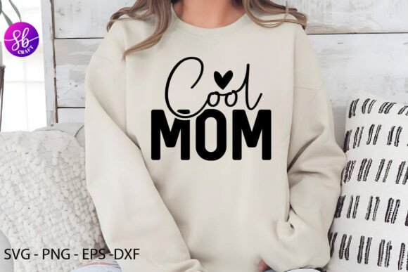 Cool Mom Mom Shirt Svg Mama SVG PNG