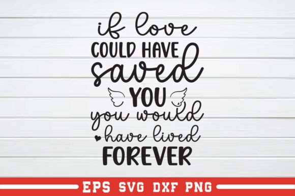 If Love Could Have Saved You You SVG