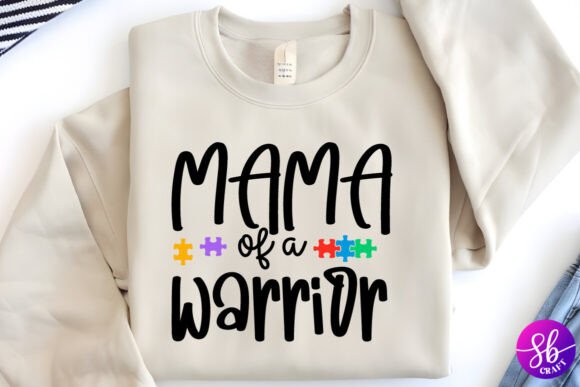 Mama of a Warrior, Autism Shirt Svg