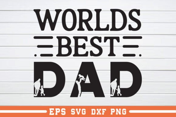 Worlds Best Dad SVG Review